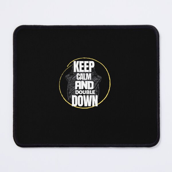 Item preview, funny ,keep calm and double down designed and sold by FASHIONMED49.