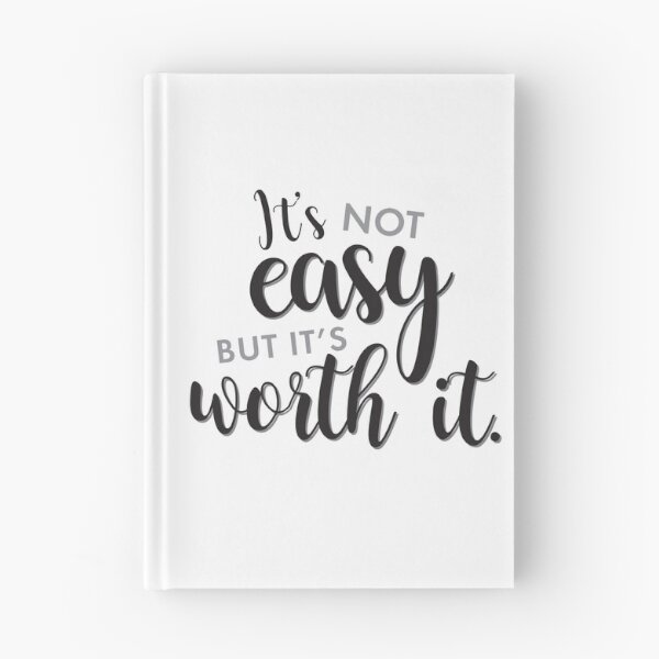Item preview, It's not easy, but it's worth it.  designed and sold by Designs111.