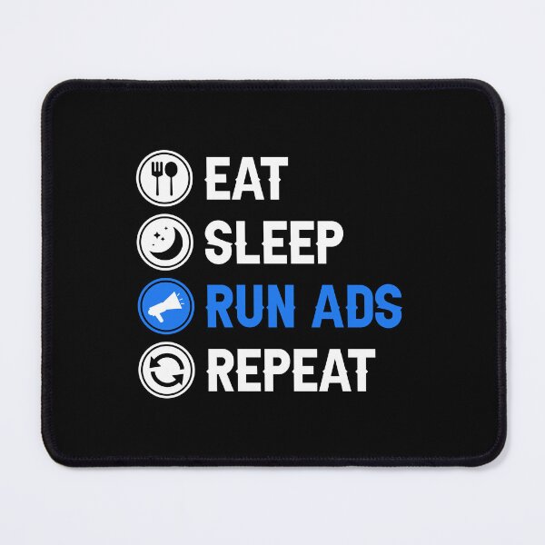 Item preview, Eat Sleep Run Ads Media Buyer designed and sold by allysmar.
