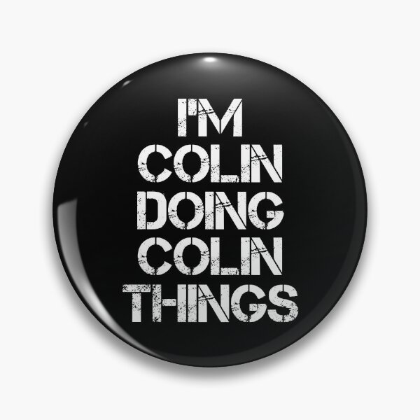 Item preview, Colin Name T Shirt - I'm Colin Doing Colin Things Name Gift Item Tee designed and sold by chezeva.