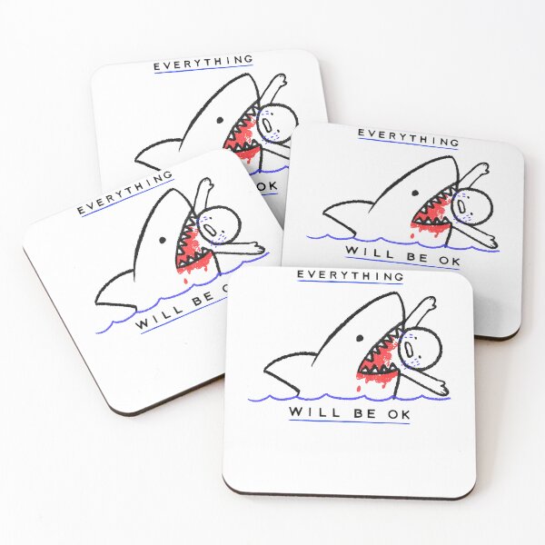Item preview, Everything Will Be OK Shark Bait designed and sold by DianaEliza45.