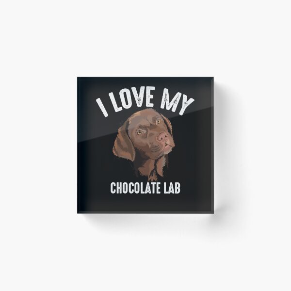 Item preview, Cool I Love My Chocolate Lab  Funny Brown Labrador Pet designed and sold by NancyxEasSHOP.