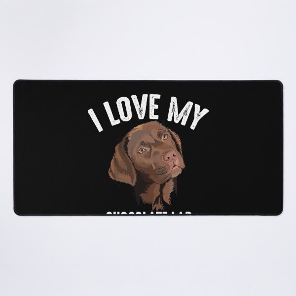 Item preview, Cool I Love My Chocolate Lab Funny Brown Labrador Pet designed and sold by NancyxEasSHOP.