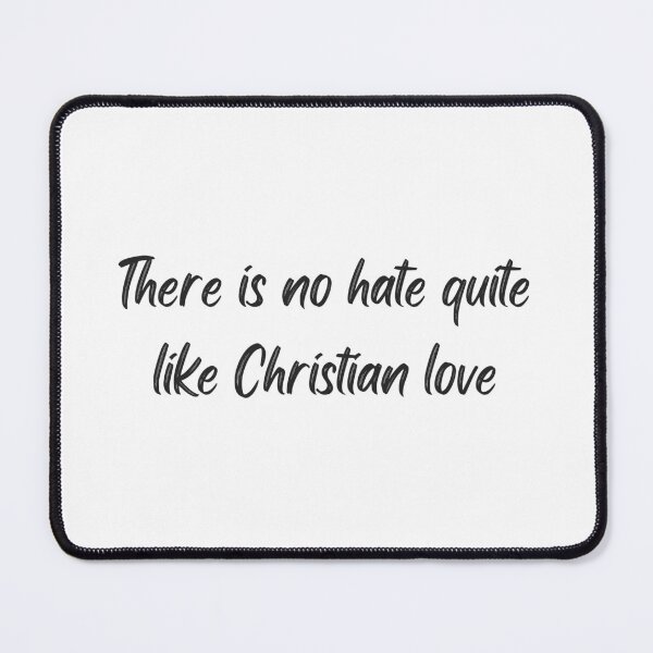 Item preview, Christian Love/Hate designed and sold by jemijuniper.
