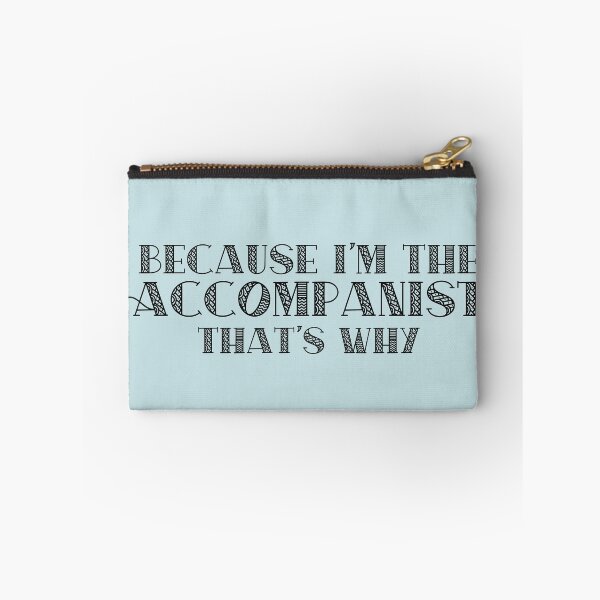 Item preview, Because I'm the Accompanist designed and sold by Theatre Thoughts.