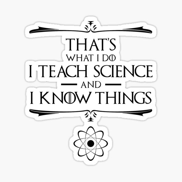 Item preview, That's What I Do I Teach Science designed and sold by Cat Lady Designs.