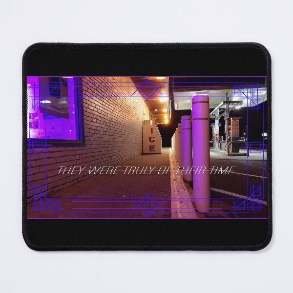 Item preview, They Were Truly of Their Time designed and sold by JeoImage.