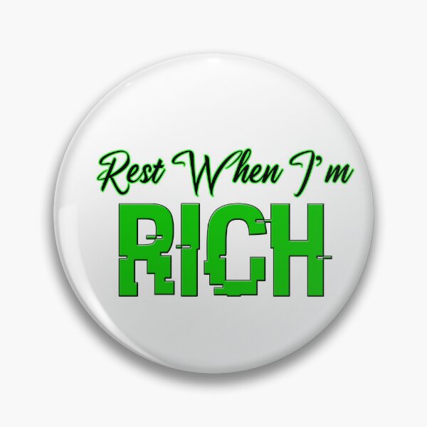 Item preview, Rest When I'm Rich Green designed and sold by UntouchedVision.