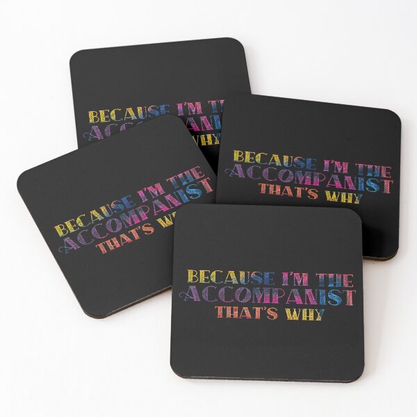 Item preview, Because I'm the Accompanist designed and sold by Theatre Thoughts.