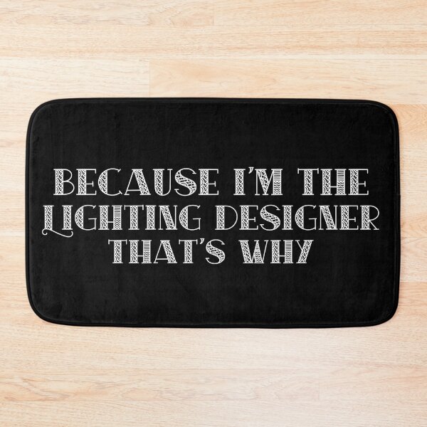 Item preview, I'm the Lighting Designer designed and sold by Theatre Thoughts.
