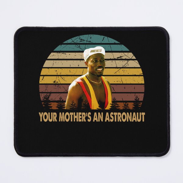 Item preview, You mother's an astronaut poster designed and sold by Rodrigues4000.