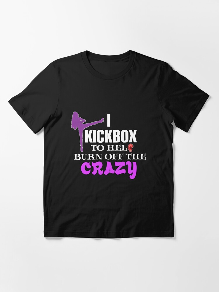 Kickboxing I Kickbox to Burn off the Crazy stickers Boxing gift Funny kickboxing