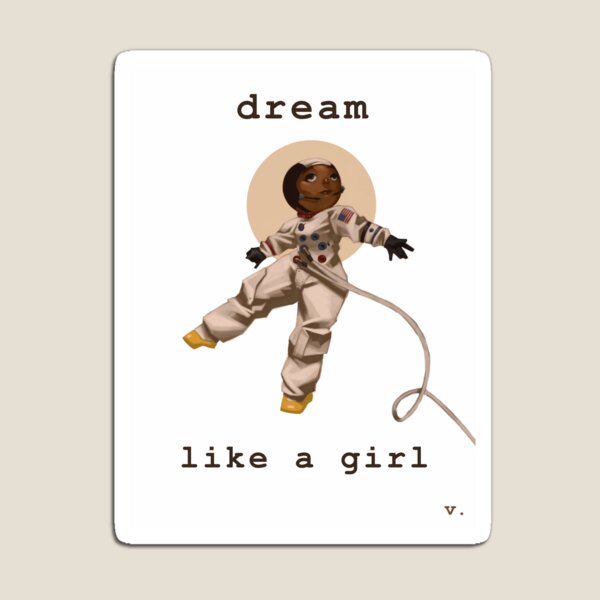 Dream Like a Girl Magnet