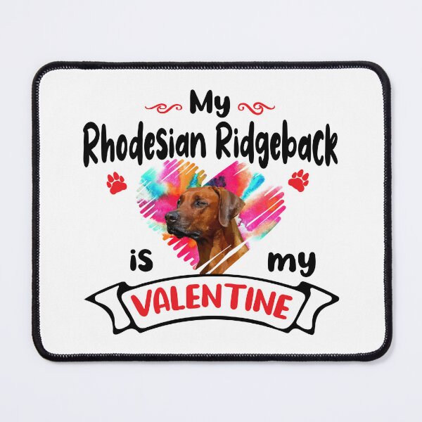 Item preview, My Rhodesian Ridgeback Is My Valentine - Dog Valentine designed and sold by jeyel7.
