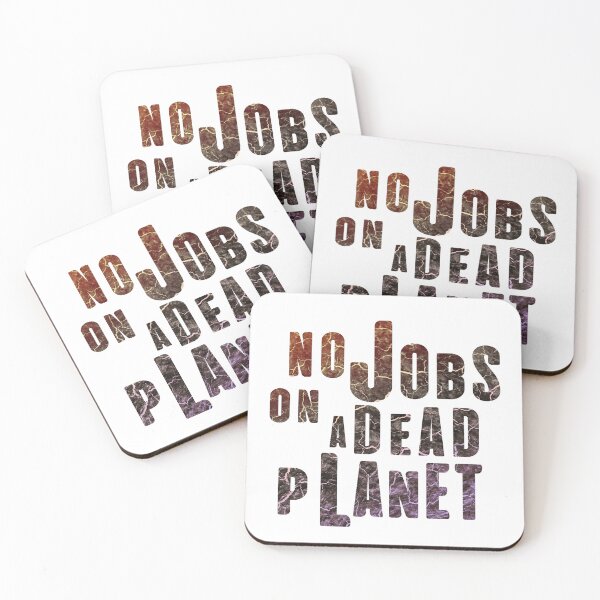 Item preview, No Jobs on a Dead Planet designed and sold by LeoGallery.