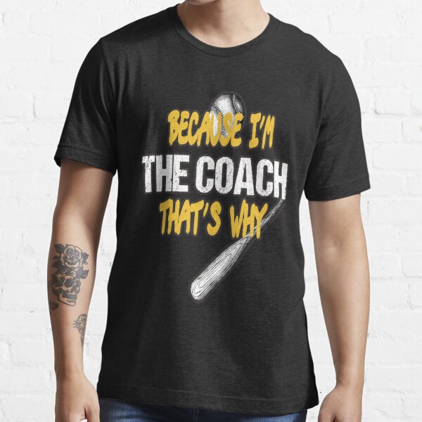 Funny Baseball Coach Saying Gift T Shirt' Men's T-Shirt