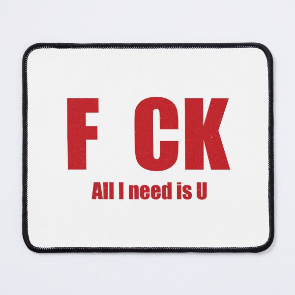 Item preview, Sarcasm - F CK All I Need is U - Offensive Humor - Funny Valentine designed and sold by DesignByLeo.