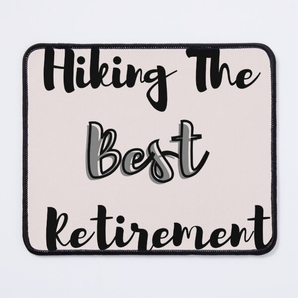 Item preview, Hiking The Best Retirement Plan designed and sold by turutanek.