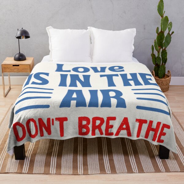 Item preview, Love Is In The Air Try Not To Breathe Funny Happy Valentine's day Quote designed and sold by chetan786.