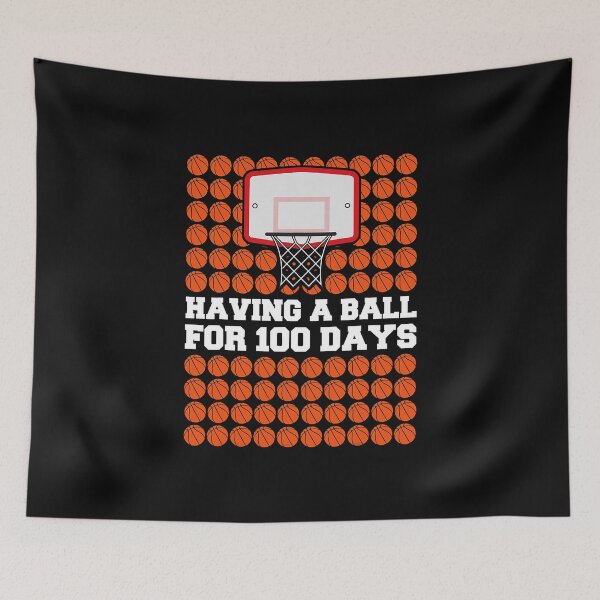 Item preview, Having A Ball for 100 Days Basketball designed and sold by richardmatthew.