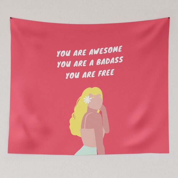Item preview, You Are Awesome, You Are A Badass, You Are Free designed and sold by ashleykc9.