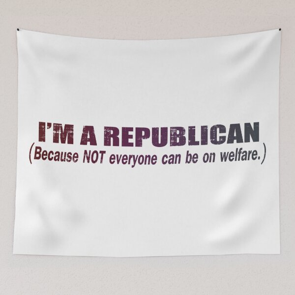 Item preview, I'm A Republican - Because Not Everyone Can Be On Welfare designed and sold by GalacticAmateur.