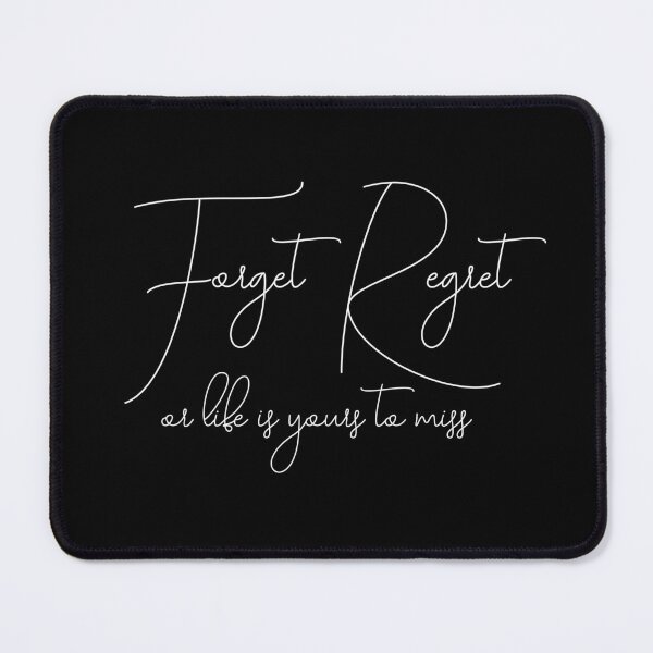 Item preview, Forget Regret designed and sold by Theatre Thoughts.