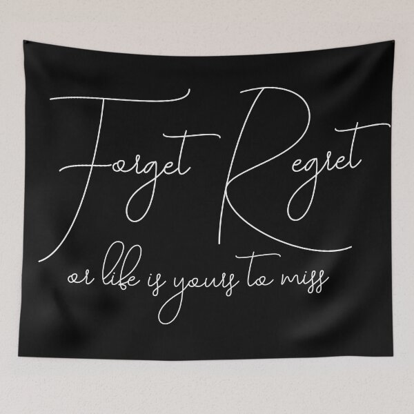 Item preview, Forget Regret designed and sold by Theatre Thoughts.