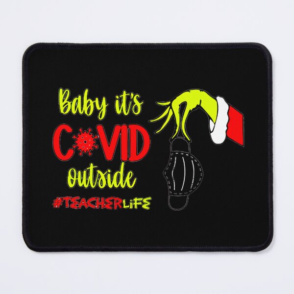 Item preview, The g-rinch Baby it s c-Ovid Outside Funny Teacher Life, It's c-Ovid outside, g-rinch Baby, and it's Funny Teacher Life. designed and sold by SouthwickTres.