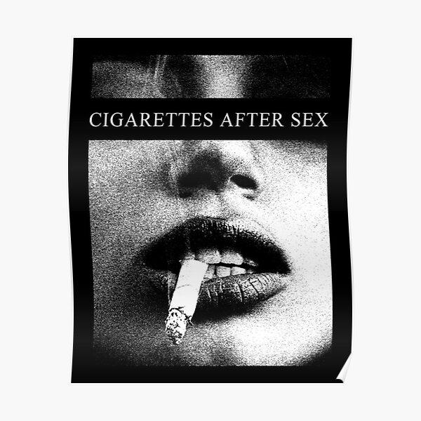 Cigaretes After Sex Poster