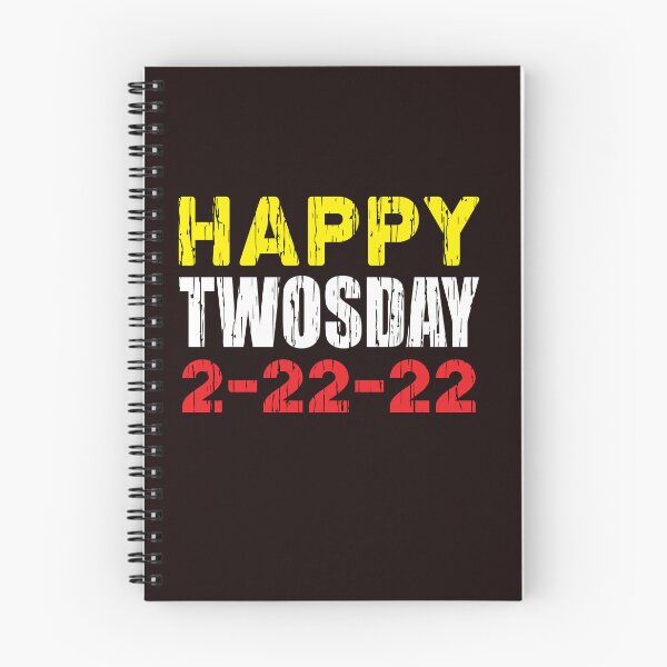 Item preview, Happy TWOSDAY 2-22-22 designed and sold by Capiral Bucketlist.