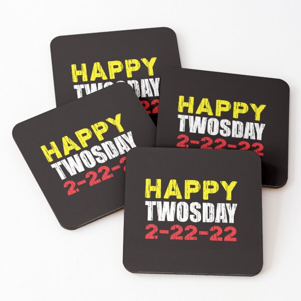 Item preview, Happy TWOSDAY 2-22-22 designed and sold by Capiral Bucketlist.