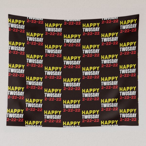 Item preview, Happy TWOSDAY 2-22-22 designed and sold by Capiral Bucketlist.