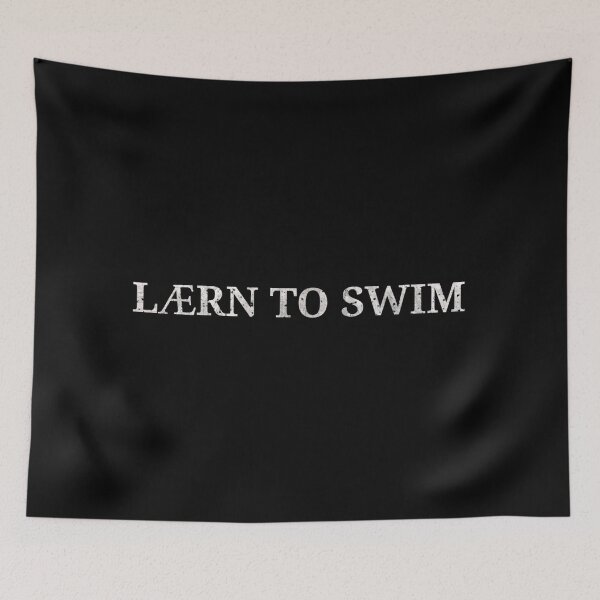Item preview, LEARN TO SWIM, AENEMA designed and sold by HoffmanGraphics.