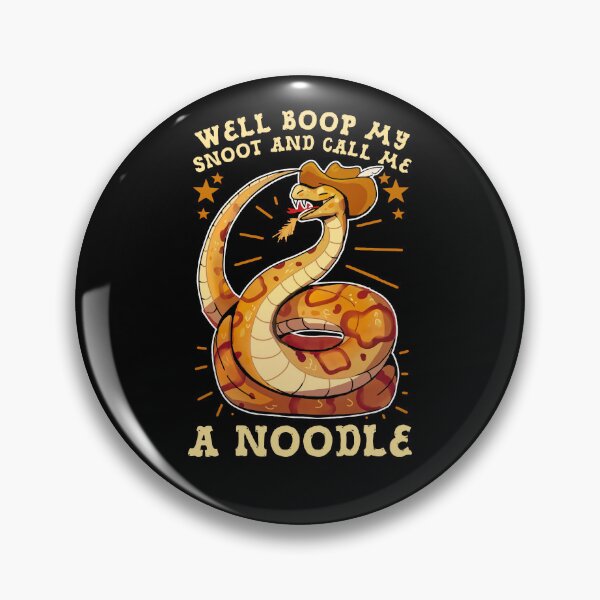 Item preview, Well Boop My Snoot and Call Me A Noodle! designed and sold by seliemc.