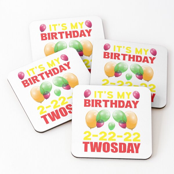 Item preview, It's My Birthday 2-22-22 TWOSDAY designed and sold by Capiral Bucketlist.