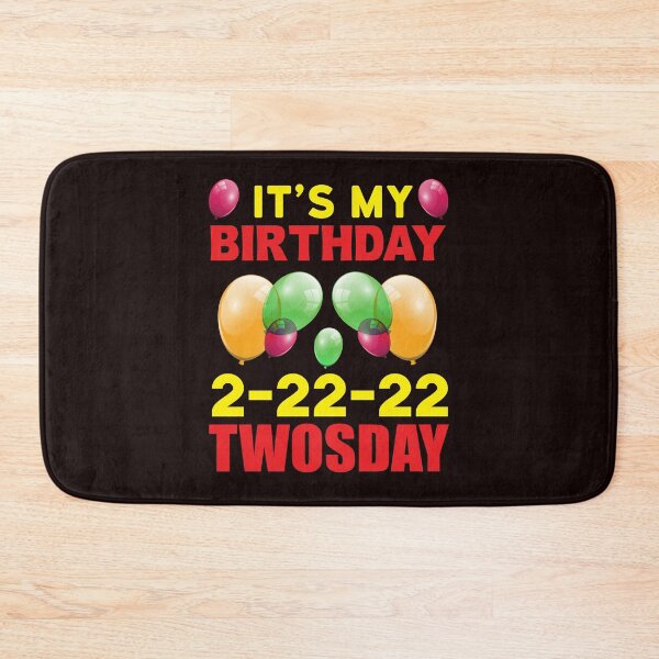 Item preview, It's My Birthday 2-22-22 TWOSDAY designed and sold by Capiral Bucketlist.