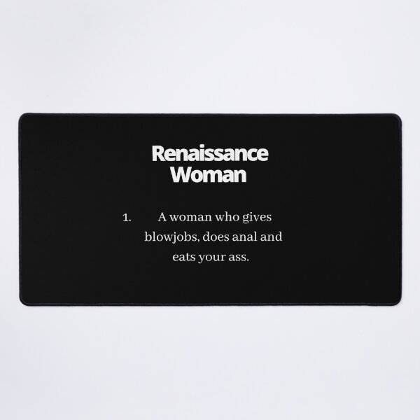 Item preview, Renaissance Woman   designed and sold by EatersoftheAss.