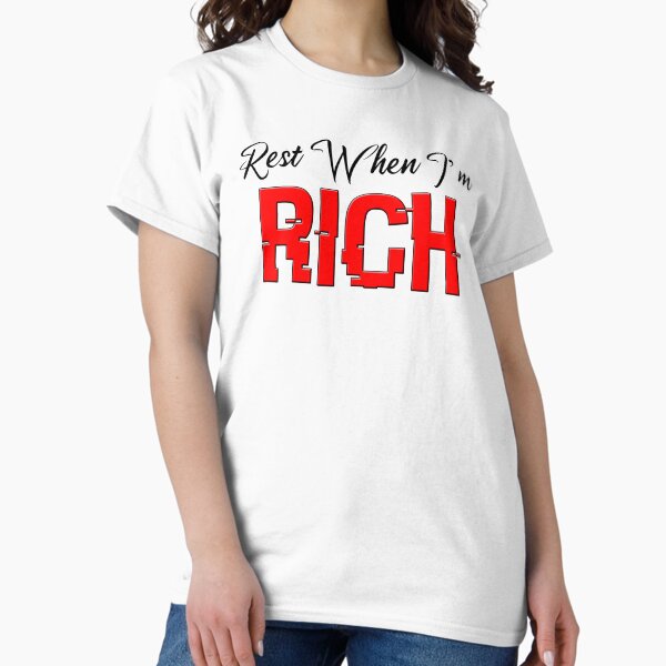 Rest When I'm Rich Red - White Outline Classic T-Shirt
