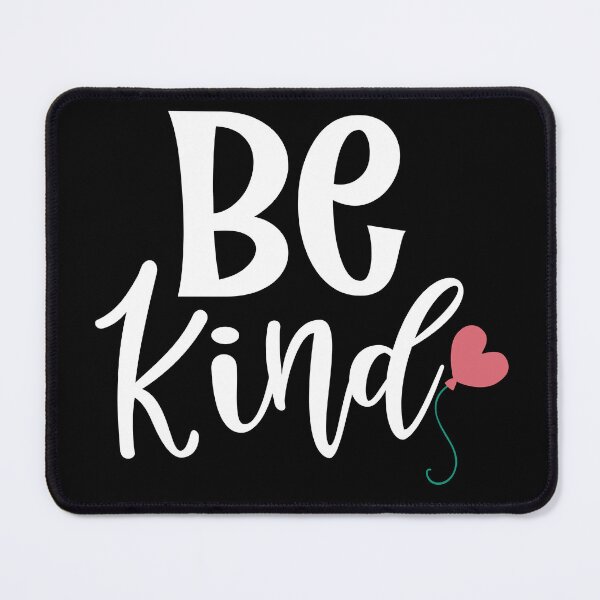 Item preview, Be Kind. Inspirational Saying to Motivate. designed and sold by That Cheeky Tee.