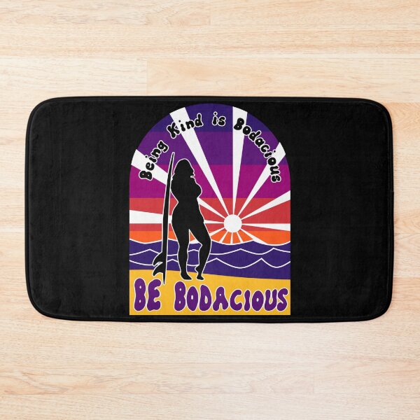 Item preview, Being Kind is Bodacious.  Be Bodacious.   designed and sold by MyThingNow.