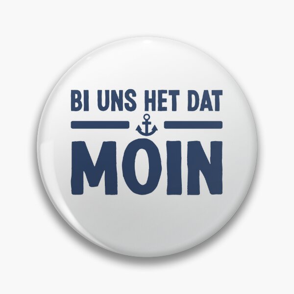 Item preview, Bi Uns Het Dat Moin North German Low German Sayings designed and sold by Team150Designz.