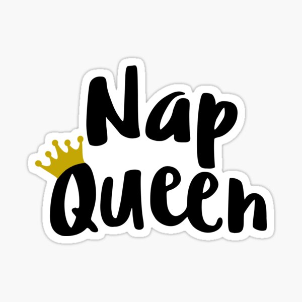 Free Free Nap Queen Svg 46 SVG PNG EPS DXF File