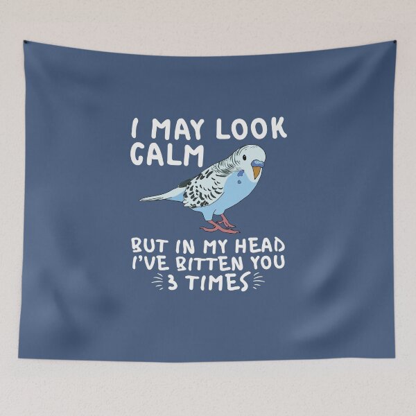Item preview, Budgie Parakeet Bird I May Look Calm Funny I've Bitten You 3 Times designed and sold by alenaz.