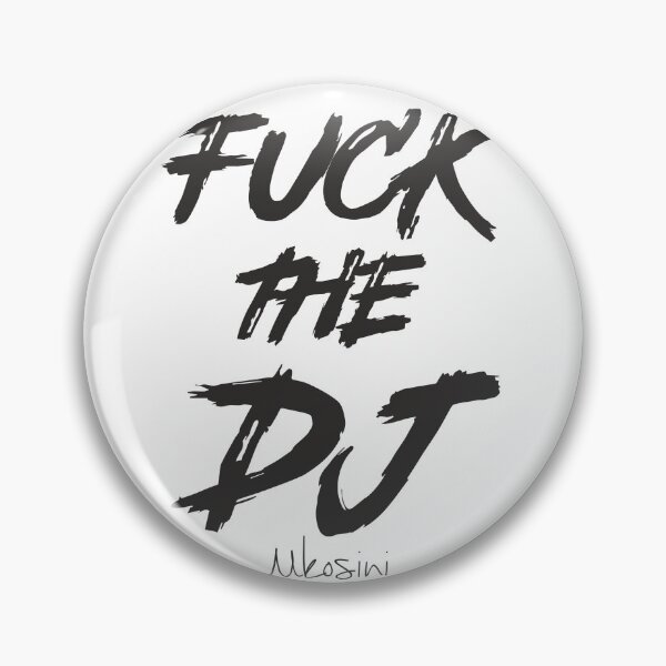 Item preview, Fuck the DJ designed and sold by MakisRIZOS.