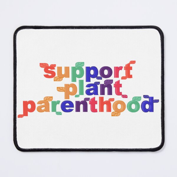 Item preview, Support Plant Parenthood designed and sold by yphien.