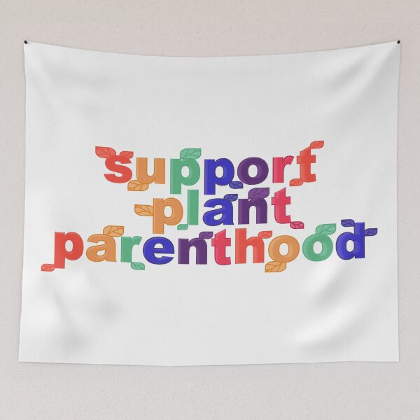 Item preview, Support Plant Parenthood designed and sold by yphien.
