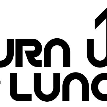 Artwork thumbnail, Turn Up For Lunch by DJALCHEMY