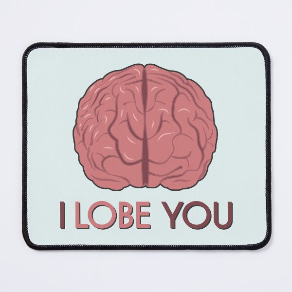 Item preview, I Lobe You | Funny Valentines Day Quotes For Doctors | Funny Valentines Day Quotes For Neurologists designed and sold by DrawingBoard.