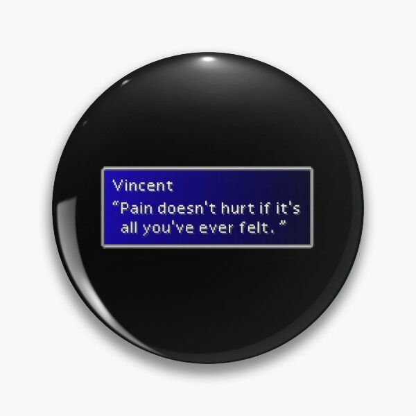 Item preview, Pain doesn't hurt - Vincent Valentine Dialogue Box designed and sold by MogsterMemes.